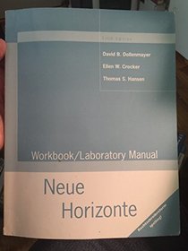 Neue Horizonte: Workbook/Laboratory Manual