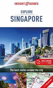 Insight Guides Explore Singapore (Travel Guide with Free eBook) (Insight Explore Guides)