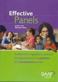 Effective Panels: Guidance on Regulations, Process and Good Practice in Adoption and Permanence Panels