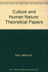 Culture and Human Nature: Theoretical Papers
