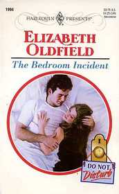 The Bedroom Incident (Do Not Disturb) (Harlequin Presents, No 1994)