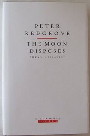 The Moon Disposes: Poems 1954-1987