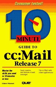 10 Minute Guide to Cc:Mail Release 7