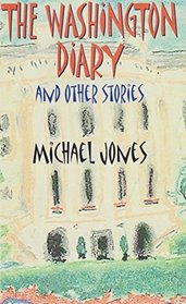The Washington Diary and other Stories