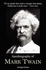 Autobiography of Mark Twain - Abridged Edition
