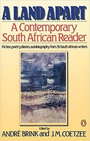 A Land Apart : A Contemporary South African Reader
