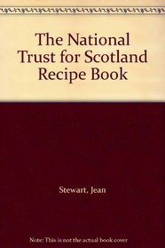 The National Trust for Scotland Recipe Book