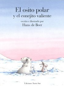 El osito polar y el conejito valiente (Spanish Edition)
