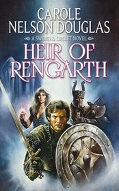 Heir of Rengarth (Sword and Circlet, Bk 2)