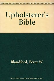 The upholsterer's Bible