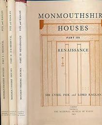 Monmouthshire Houses: Medieval Houses Pt. 1: A Study of Building Techniques and Smaller House-plans in the Fifteenth to Seventeenth Centuries