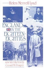 England in the Eighteen-Eighties: Toward a Social Basis for Freedom (Social Science Classics)