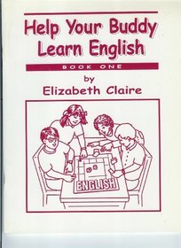 Help Your Buddy Learn English (Book One)