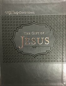 The Gift of Jesus: My Daily Devotional