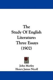 The Study Of English Literature: Three Essays (1902)