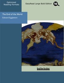 The End of the World (EasyRead Large Bold Edition): A Love Story