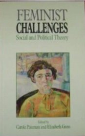 Feminist Challenges: Social And Political Theory (Northeastern Series in Feminist Theory)