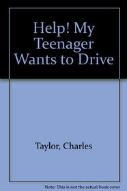 Help! My Teenager Wants to Drive