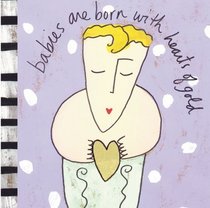 Babies are Born with Hearts of Gold (Sandra Magsamen)