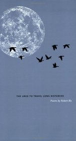The Urge To Travel Long Distances: Poems