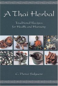 A Thai Herbal: Traditional Recipes for Health and Harmony