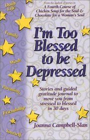 I'm Too Blessed to Be Depressed (Story Journal)