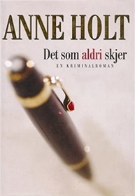 Det som aldri skjer (What Never Happens) (Vik & Stubo, Bk 2) (Norwegian Edition)