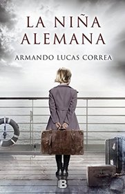 La nina alemana (The German Girl) (Spanish Edition)