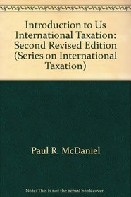 Introduction to U. S. International Taxation (Series on International Taxation)
