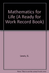 Mathematics for Life (A Ready for work record book)