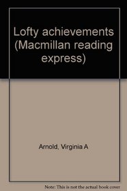Lofty achievements (Macmillan reading express)