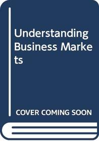 Understanding Business Markets