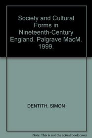 Society and Cultural Forms in the Nineteenth Century (Social History in Perspective)