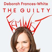 The Guilty Feminist: From our noble goals to our worst hypocrisies