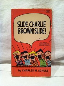 Slide, Charlie Brown! Slide! (Its a Dogs life Charlie Brown!!, Vol 2)