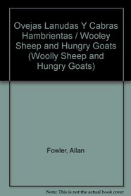 Ovejas Lanudas Y Cabras Hambrientas / Wooley Sheep and Hungry Goats (Woolly Sheep and Hungry Goats) (Spanish Edition)
