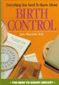 Everything You Need to Know about Birth Control (Need to Know Library)