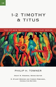 1-2 Timothy & Titus (The Ivp New Testament Commentary Series)
