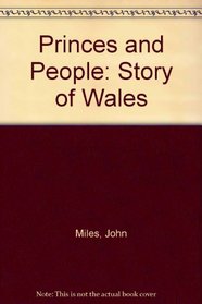 Princes and People: Story of Wales