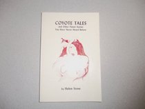Coyote Tales and Other Paiute Stories You Have Never Heard Before