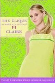 Claire (The Clique Summer Collection)