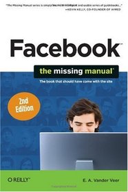 Facebook: The Missing Manual