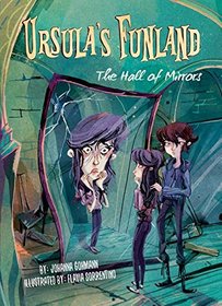 The Hall of Mirrors (Ursula's Funland)