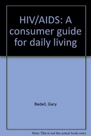 HIV/AIDS: A consumer guide for daily living