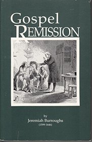Gospel Remission (Puritan Writings)