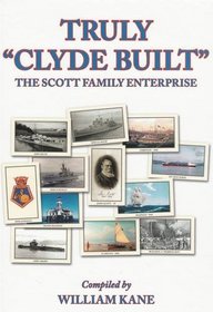 Truly Clyde Built: The Scott Family Enterprise