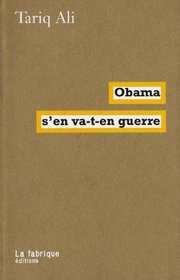 Obama s'en va-t-en guerre (French Edition)