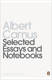 Selected Essays and Notebooks (Twentieth Century Classics)