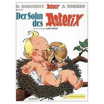 Der Sohn des Asterix (German edition of Asterix and Son)