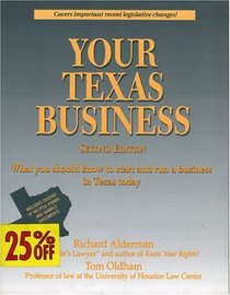 Your Texas Business: Everything You Should Know to Start and Run a Business in Texas Today